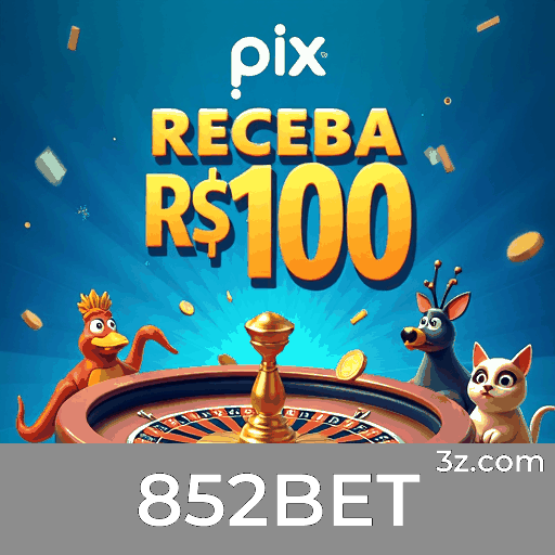 852BET: Ofertas Exclusivas para Usuários Brasileiros