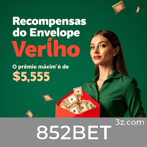 852BET: Bônus e Ofertas Imperdíveis para Você